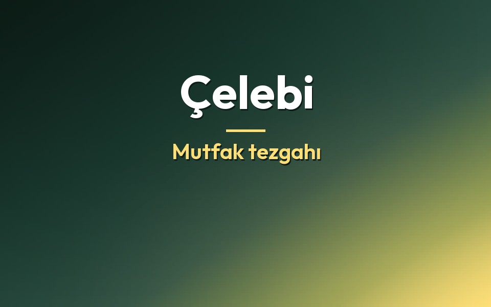 Çelebi Mutfak tezgahı