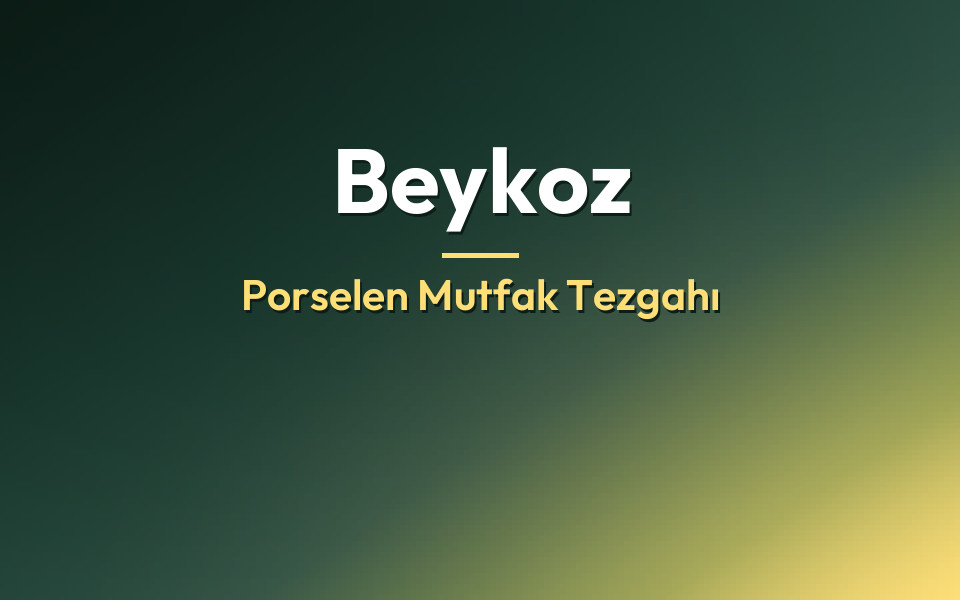 Beykoz Porselen Mutfak Tezgahı