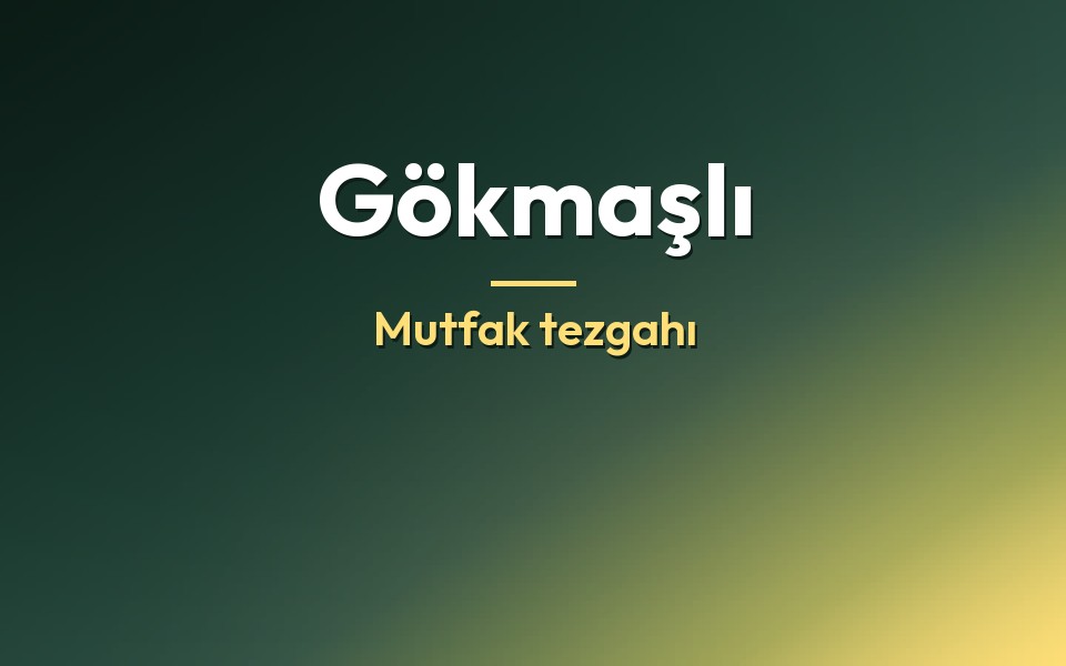 Gökmaşlı Mutfak tezgahı