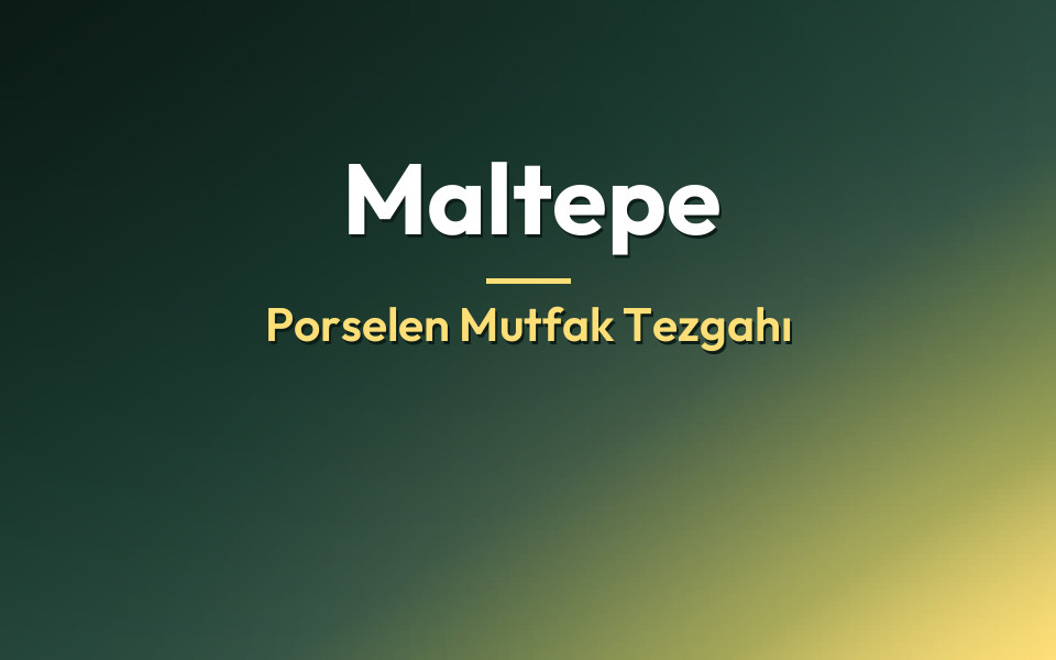 Maltepe Porselen Mutfak Tezgahı