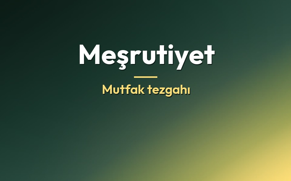 Meşrutiyet Mutfak tezgahı