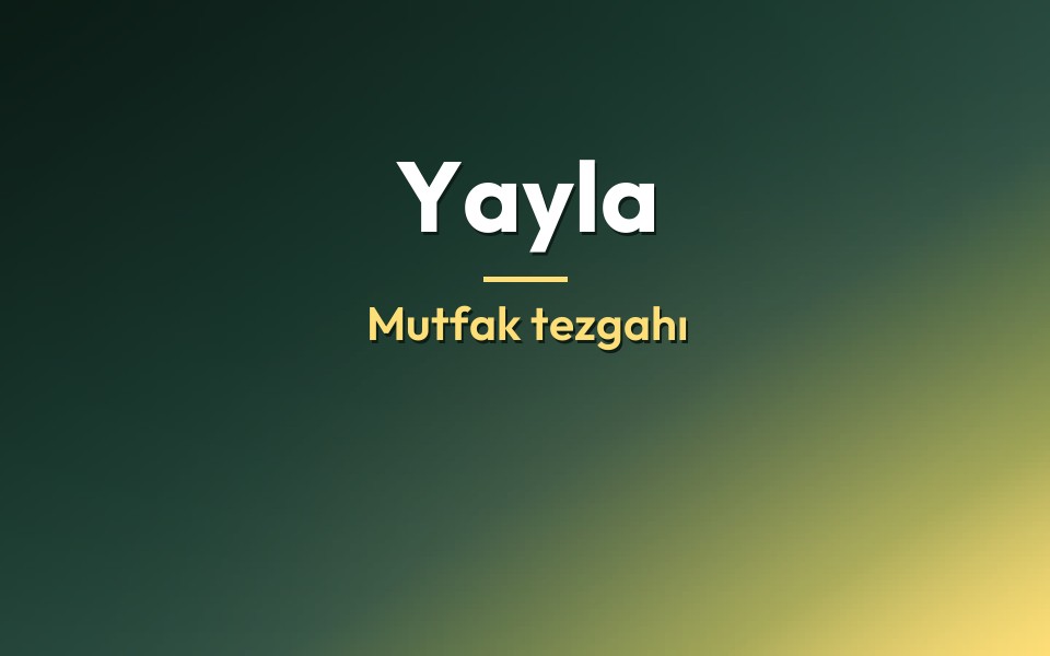Yayla Mutfak tezgahı